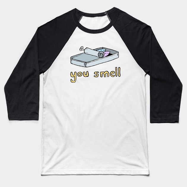 You Smell Baseball T-Shirt by samarrrt